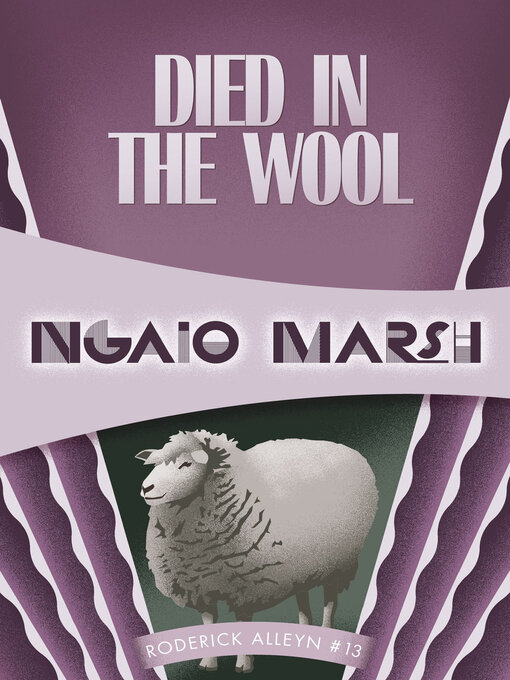 Title details for Died in the Wool by Ngaio Marsh - Available